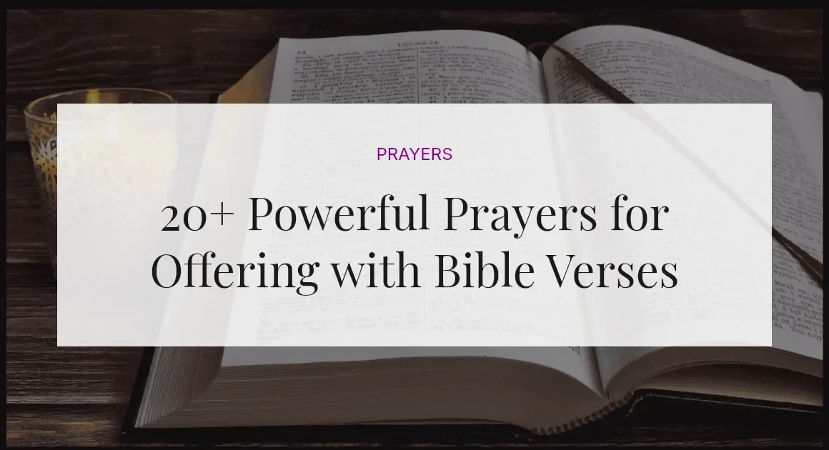 20+ Powerful Prayers for Offering with Bible Verses