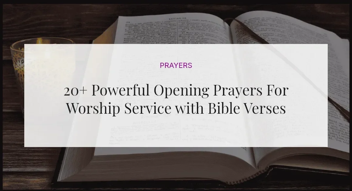 20+ Powerful Opening Prayers For Worship Service with Bible Verses