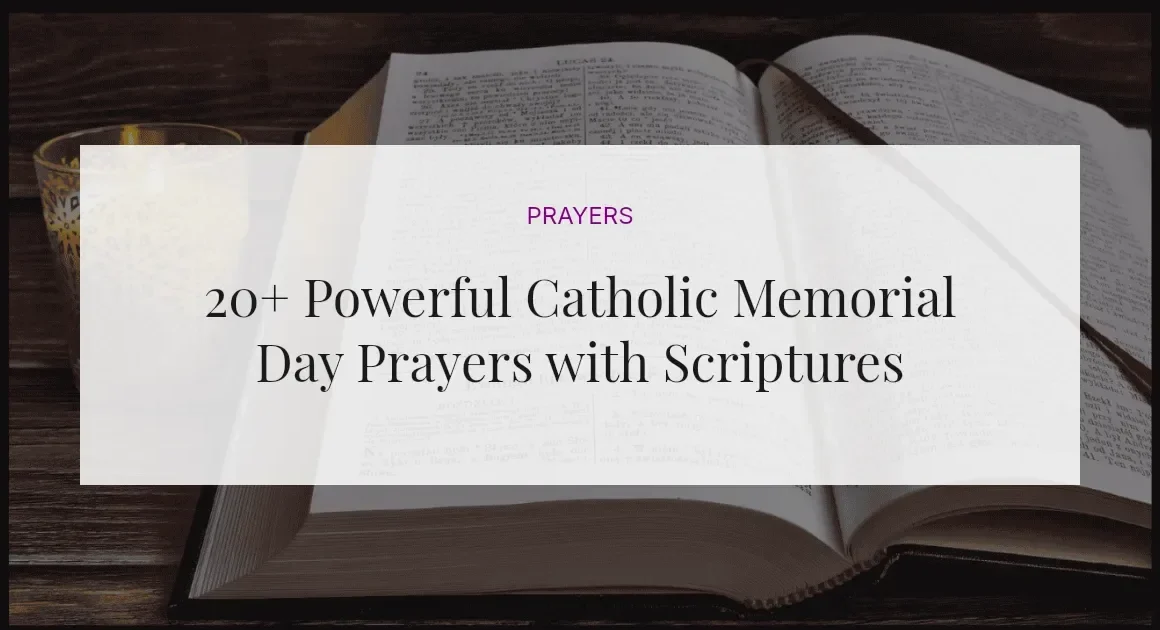 20+ Powerful Catholic Memorial Day Prayers with Scriptures