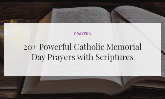 20+ Powerful Catholic Memorial Day Prayers with Scriptures
