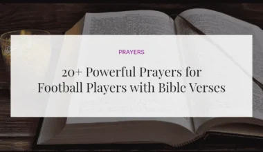 20+ Powerful Prayers for Football Players with Bible Verses