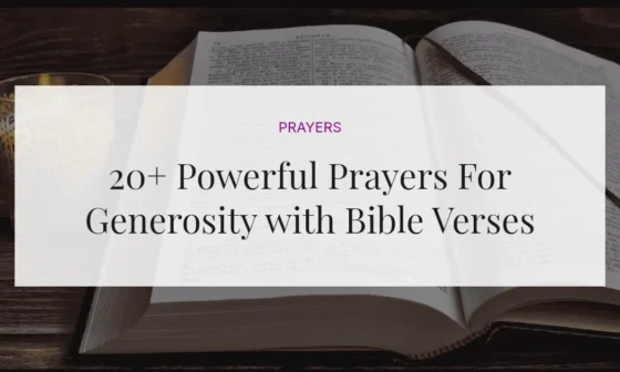 20+ Powerful Prayers For Generosity with Bible Verses