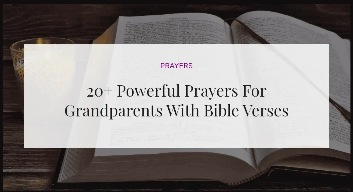 20+ Powerful Prayers For Grandparents With Bible Verses
