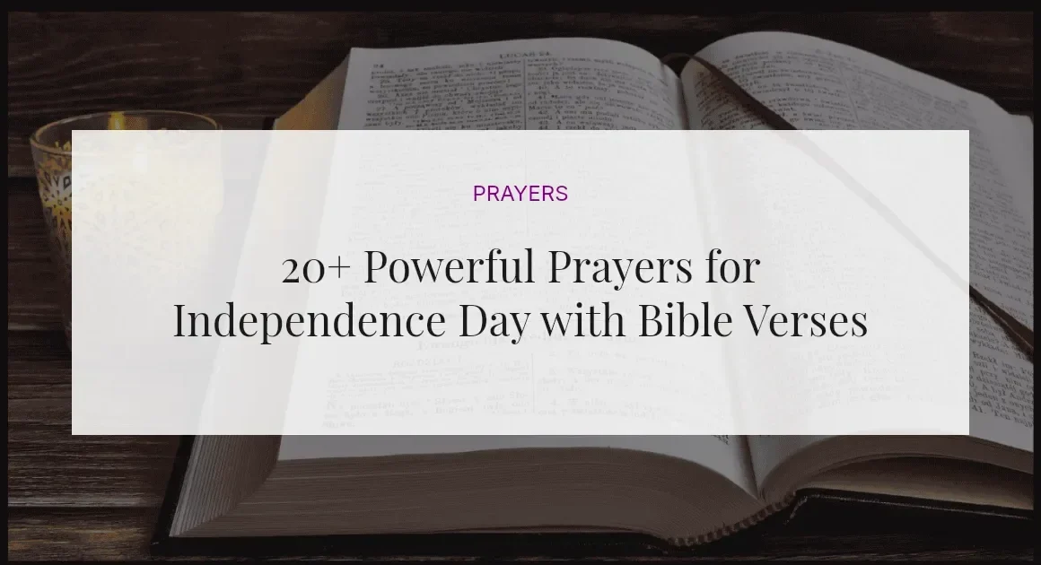 20+ Powerful Prayers for Independence Day with Bible Verses