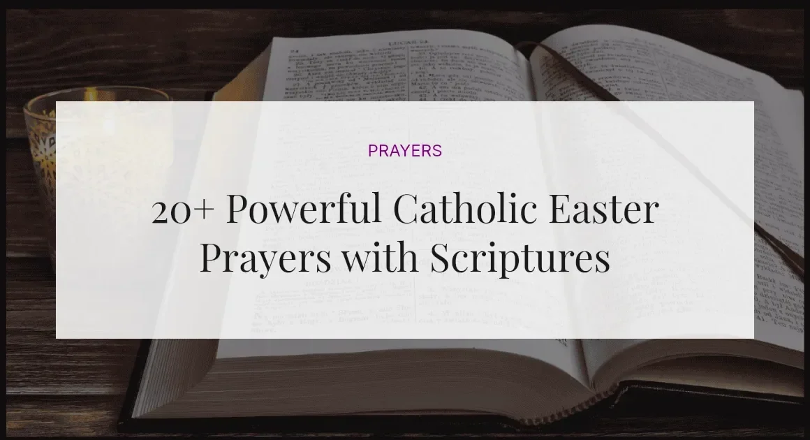 20+ Powerful Catholic Easter Prayers with Scriptures
