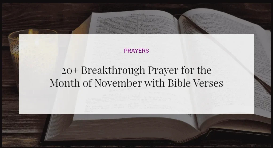 20+ Breakthrough Prayer for the Month of November with Bible Verses
